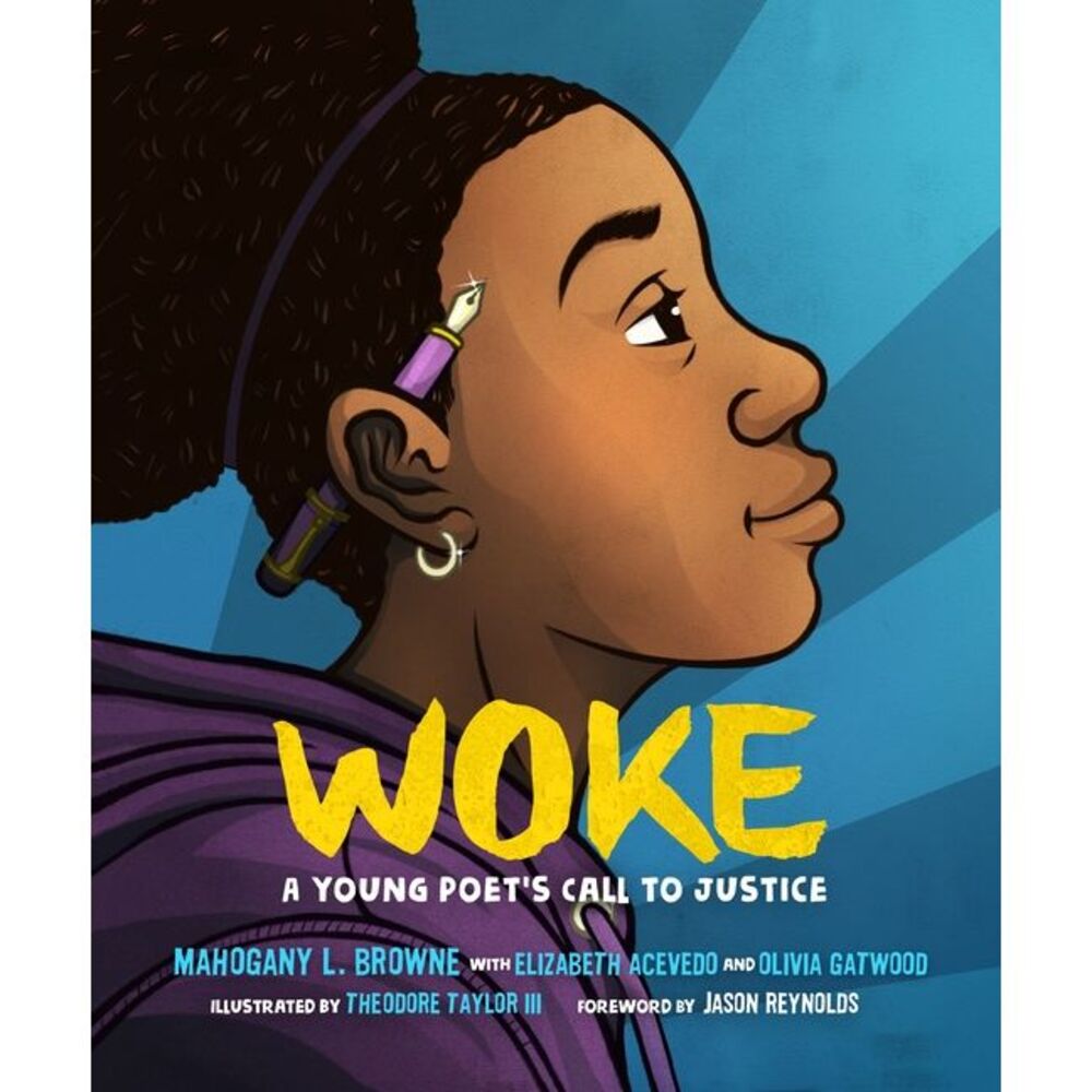 Woke: A Young Poet's Call to Justice -- Mahogany L. Browne - Picture 1 of 1